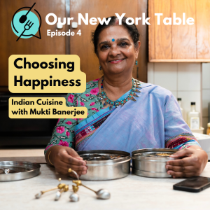 Choosing Happiness | Indian Cuisine with Mukti Banerjee