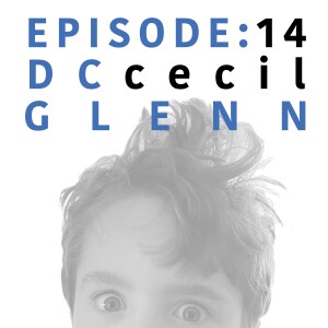 EP 14 | DC Glenn