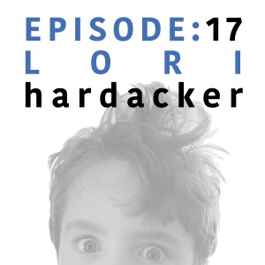 EP 17 | Lori Hardacker