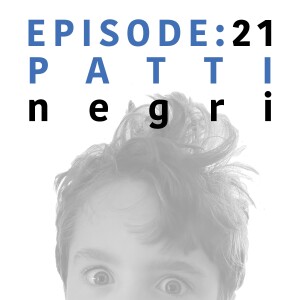 EP 21 | Patti Negri