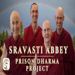Freedom Behind Bars: Buddhist Prison Chaplaincy | Thubten Chodron & the Sravasti Prison Project