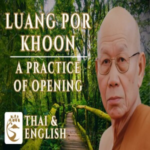 ”Take the Normal ... and Attain the Highest Peace” | Luang Por Khoon Aggadhammo