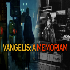 119 // Vangelis: A Memoriam