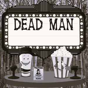 E028 Dead Man