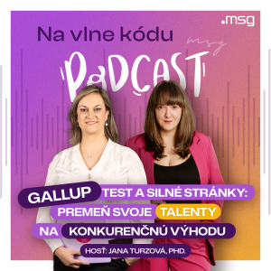 Gallup test a silné stránky – premeň svoje talenty na konkurenčnú výhodu