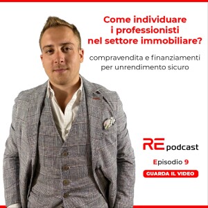 Come individuare i professionisti nel settore immobiliare? Ep.9