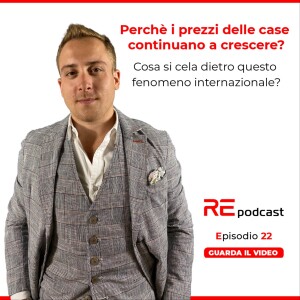 Perché i prezzi delle case continuano a crescere? Ep.22