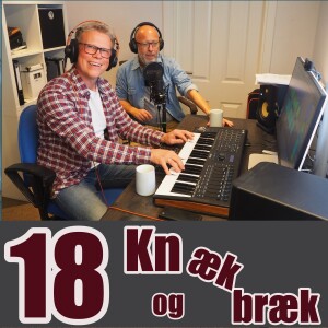 18. Knæk og bræk