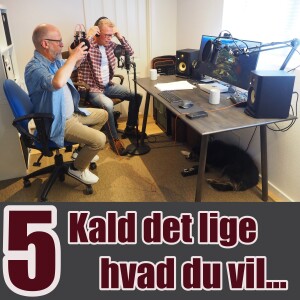 5. Kald det lige hvad du vil...