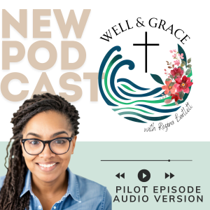 Introducing Well and Grace - Audio