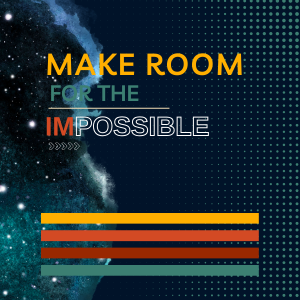 Make Room For The Impossible - Pastor Rhonda Davis