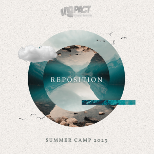 Summer Camp 2023 ”Reposition” Testimonies