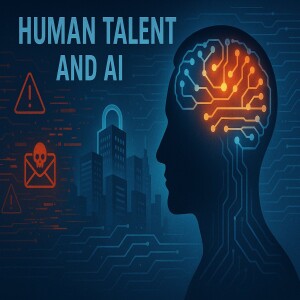The Adaptive Edge: Cybersecurity Talent in the AI Era