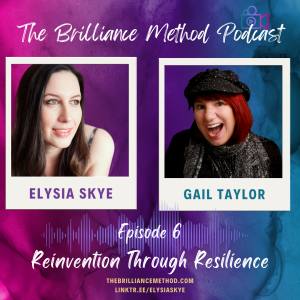 Reinvention Through Resilience with Gail Taylor