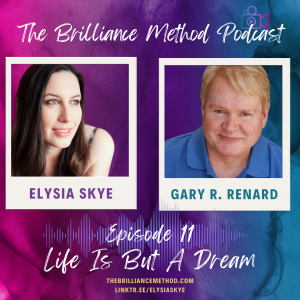 Life Is But A Dream with Gary R. Renard