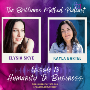 Humanity in Business with Kayla Bartel