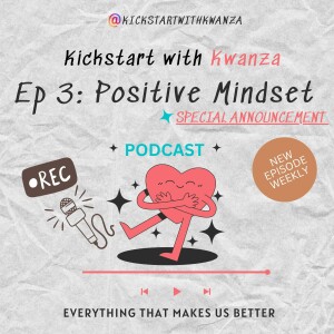 Ep 3: Positive Mindset