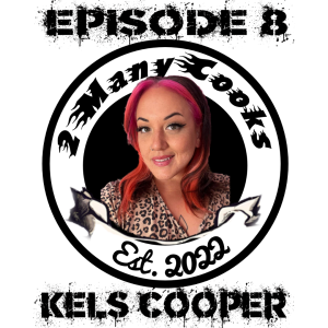 Episode 8 - Kels Yeah I Was a Sh*t A**!