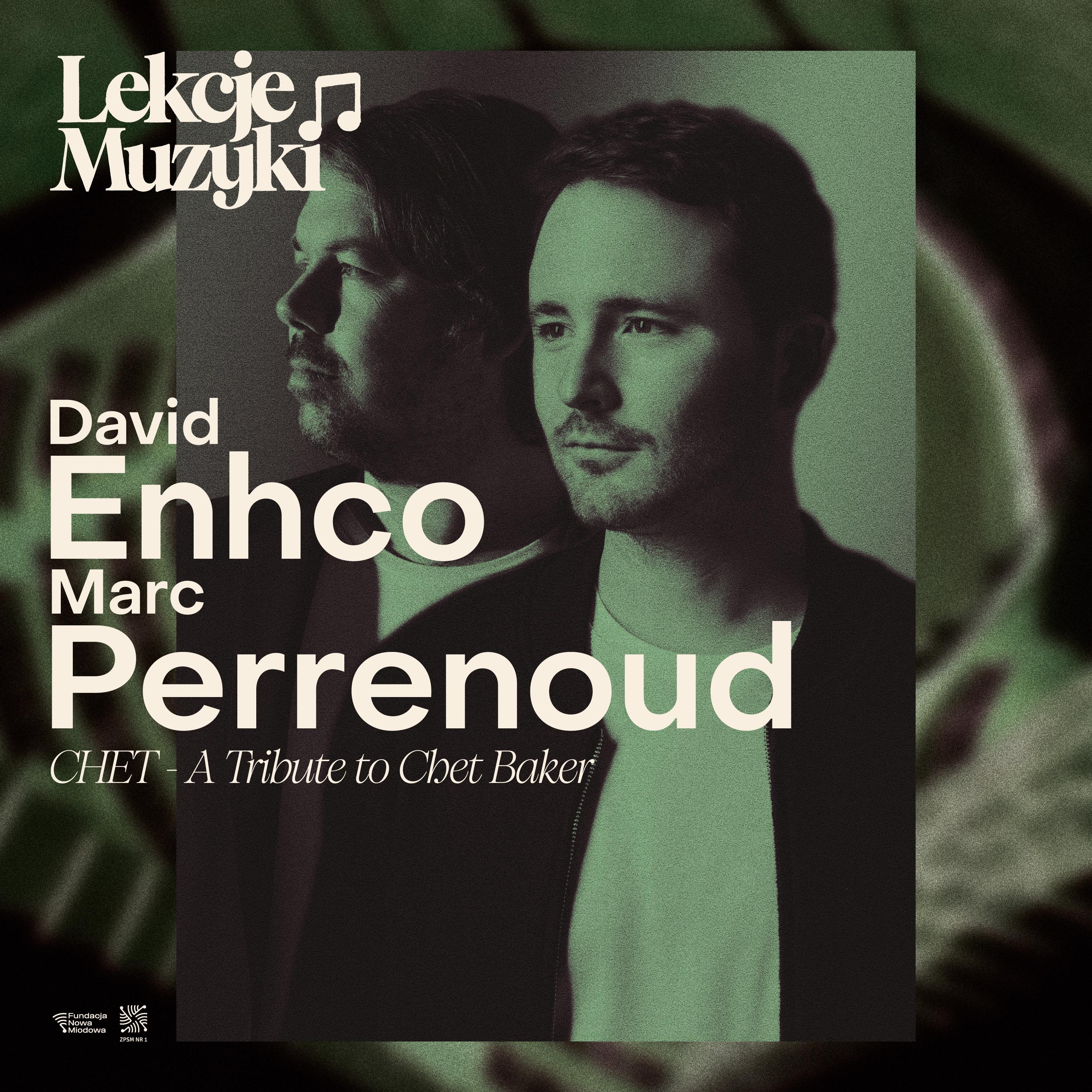 LEKCJE MUZYKI / David Enhco / Marc Perrenoud / CHET - A Tribute to Chet Baker