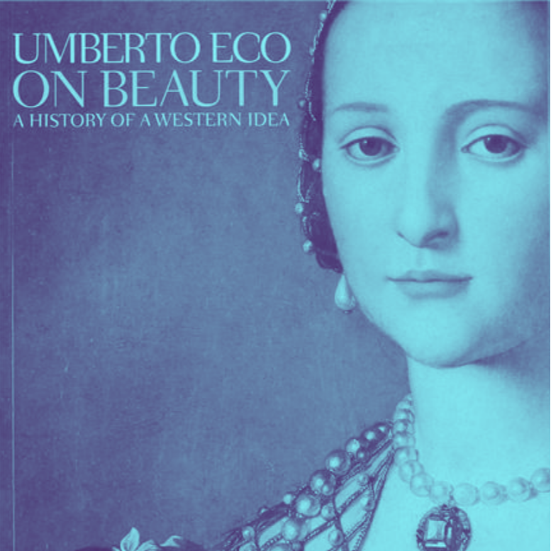 Beauty Unveiled: Exploring Aesthetics Through Umberto Eco’s "On Beauty"