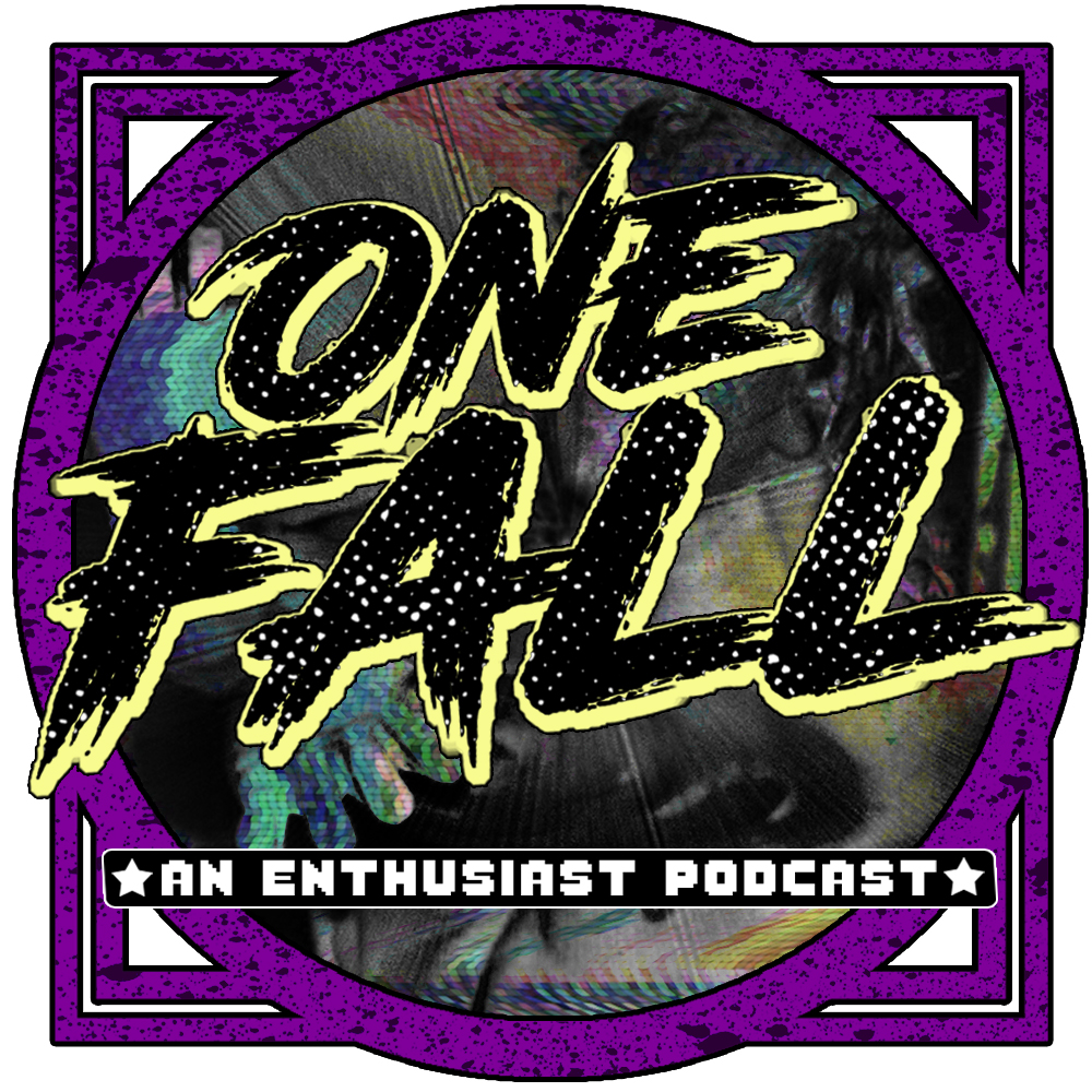 One Fall Episode 5: Road to Takeover (and Mania…I guess)