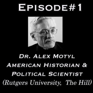 "Talking Ukraine In English" Episode #1- Dr. Alexander Motyl