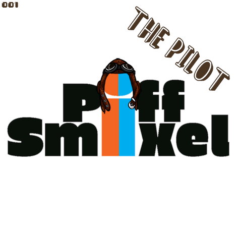 Piff Smixel: Podcast - 001 - The Pilot (Test Episode)