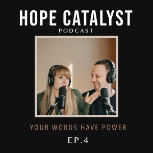 Your Words Have Power (Episode 4)