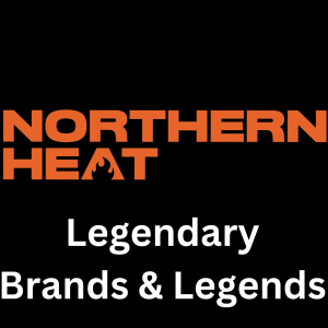 Gair Maxwell on Legendary Brands & New Brunswick Legends | Northern Heat Report