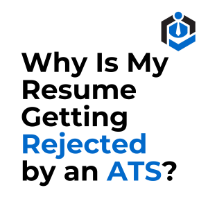 Why Is My Resume Getting Rejected by an ATS?