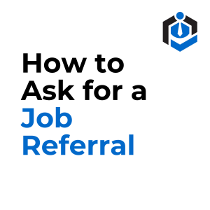 How to Ask for a Job Referral