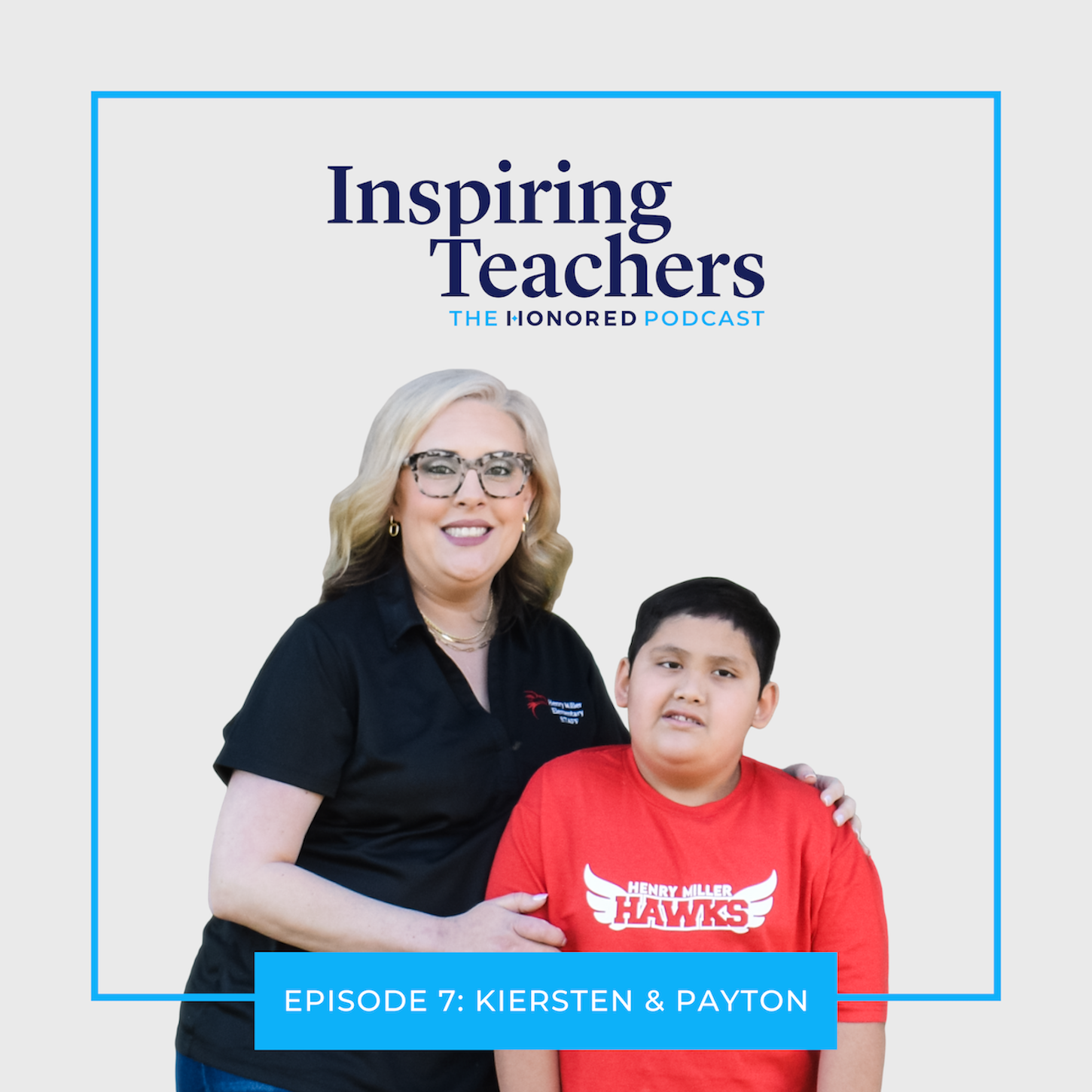 Inspiring Teachers: The Honored Podcast