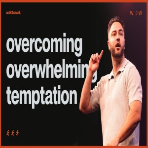 OVERCOMING OVERWHELMING TEMPTATION | PASTOR LUKE LEZON
