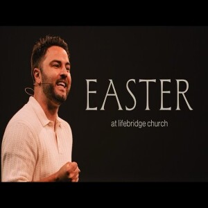 PASTOR LUKE LEZON | SUNDAY EASTER