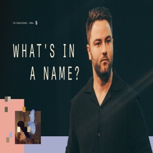 WHAT’S IN THE NAME