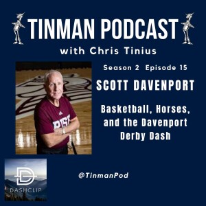 Scott Davenport - Basketball, Horses, and the Davenport Derby Dash