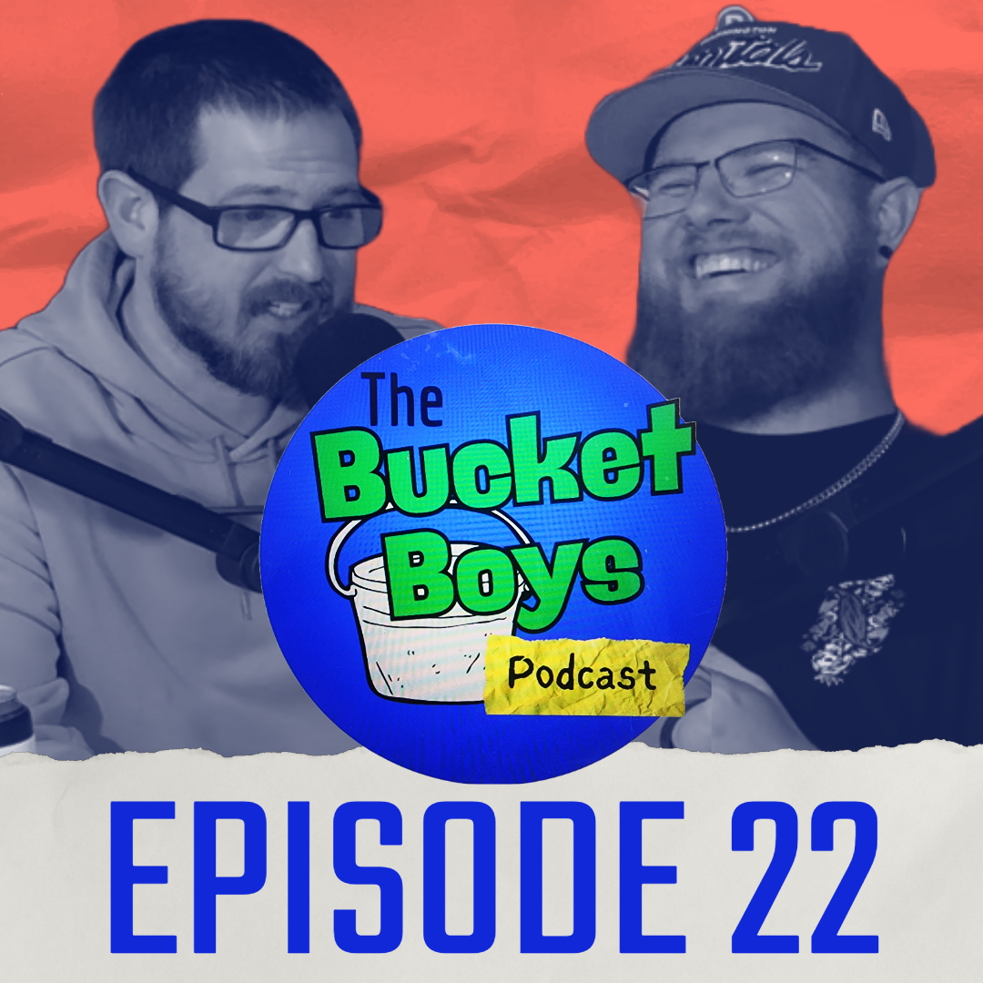 The Bucket Boys Podcast