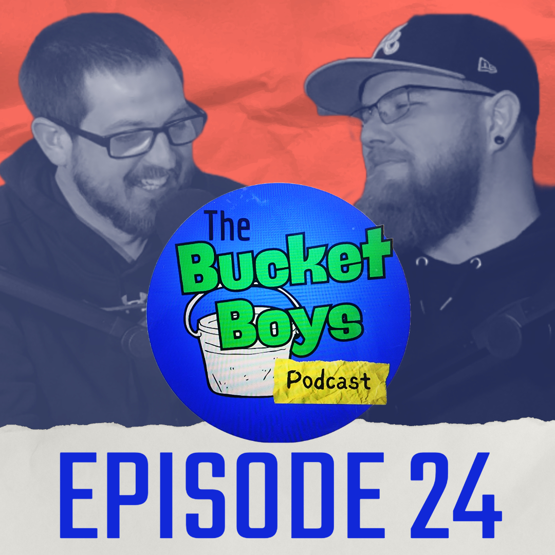 The Bucket Boys Podcast