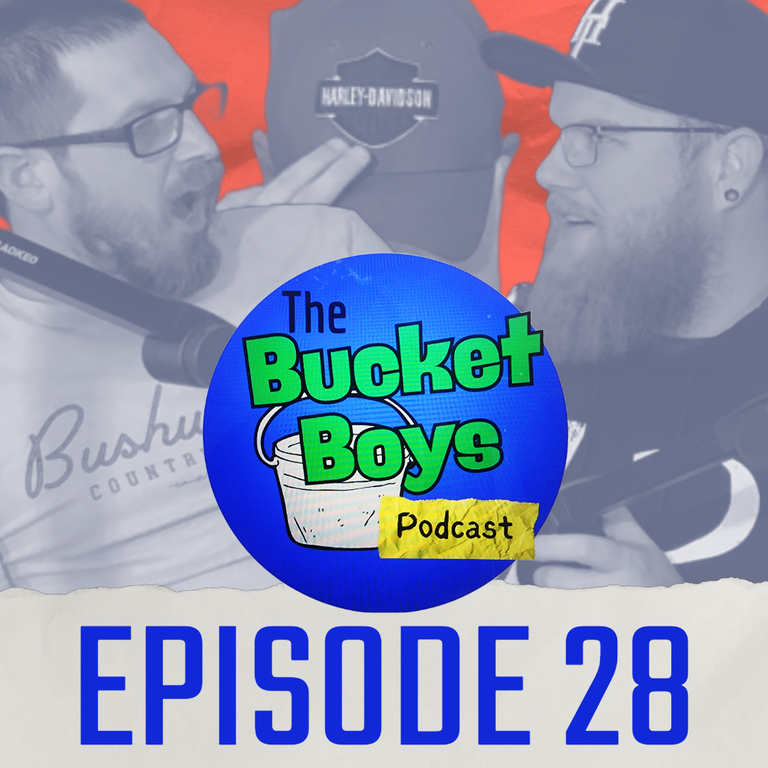 The Bucket Boys Podcast
