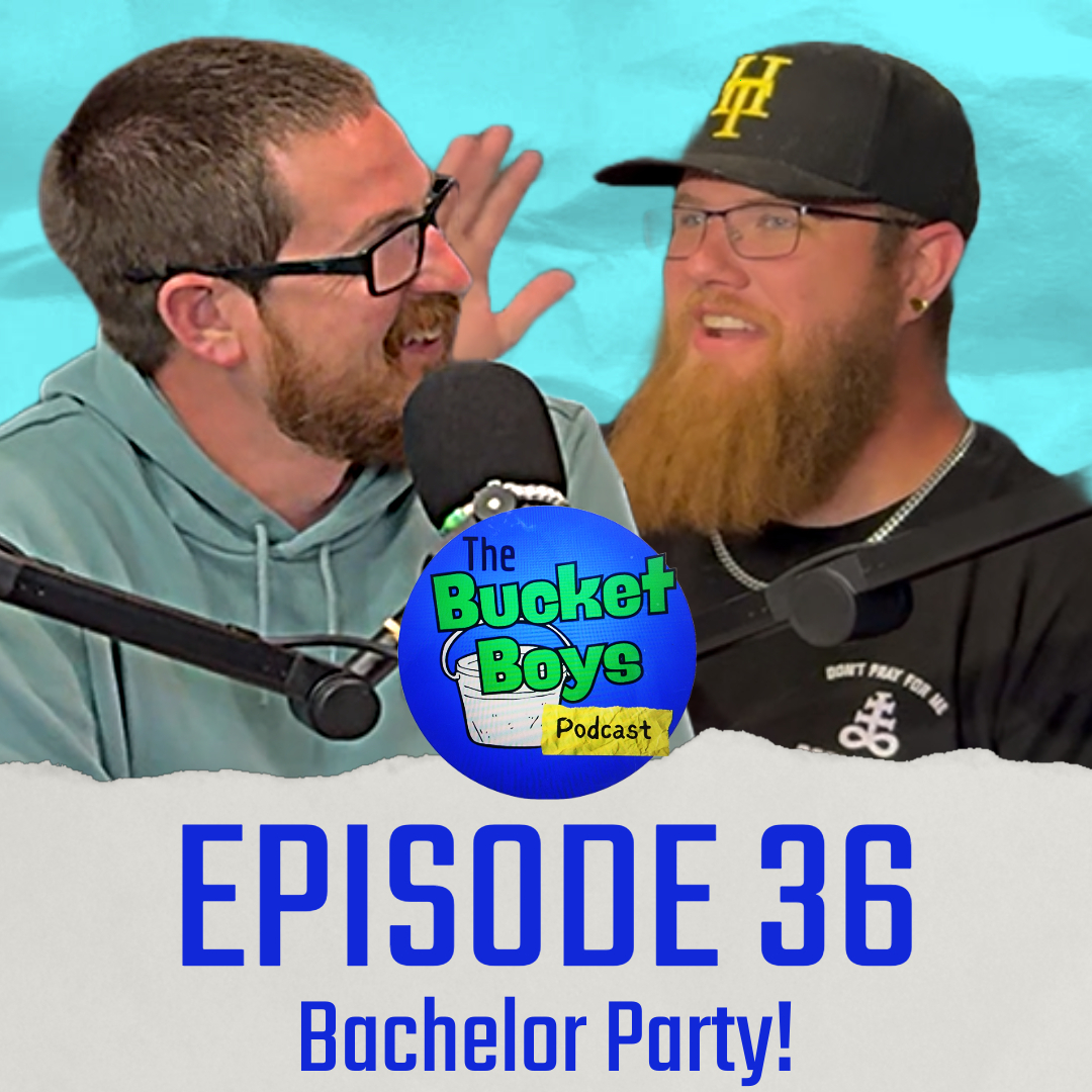The Bucket Boys Podcast