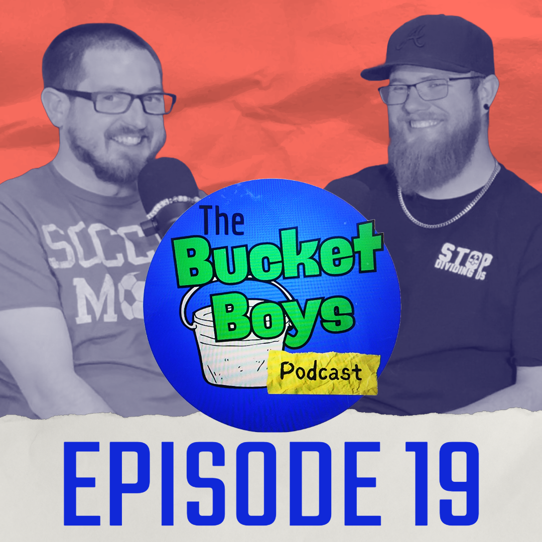 The Bucket Boys Podcast
