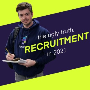 E3: The Ugly Truth, Recruitment in 2021