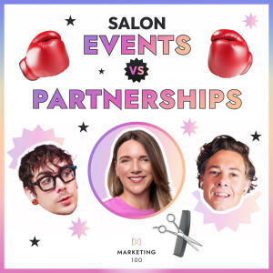 The secret sauce for salon referrals is your dentist? | Marketing 100 | Ep. 64