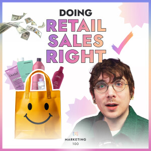 The 4 crucial steps to selling more salon retail | Marketing 100 | Ep. 67