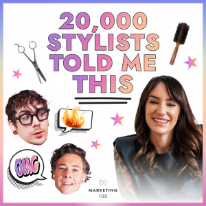 123,000 hairstylists CAN'T be wrong | Marketing 100 | Ep. 70