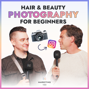 The BEST hair salon social media photography hacks (from a pro photographer) | Marketing 100 | Ep. 11