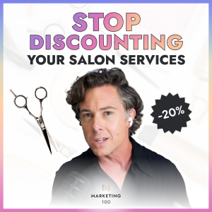 Salon marketing promotion ideas that DON'T work: Discounted Services | Marketing 100 | Ep. 21