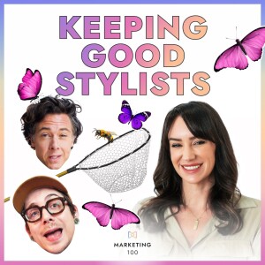 How can salons keep good hairstylists? | Marketing 100 | Ep. 72