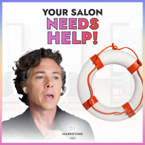 HELP! Don't DIY this part of your salon marketing strategies | Marketing 100 | Ep. 19