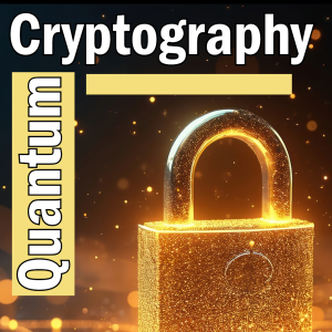 Post Quantum Cryptography: The Race to Secure Tomorrow’s Digital World